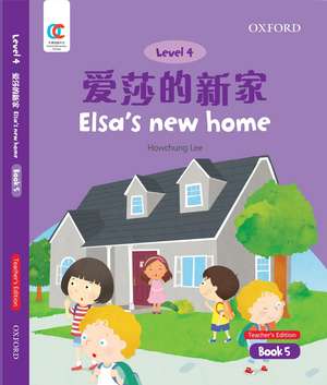 OEC Level 4 Student's Book 5, Teacher's Edition: Elsa's New Home de Howchung Lee