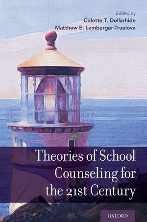 Theories of School Counseling Delivery for the 21st Century de Colette T. Dollarhide