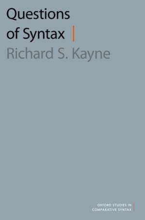 Questions of Syntax de Richard S. Kayne