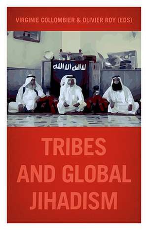 Tribes and Global Jihadism de Collombier, Virginie