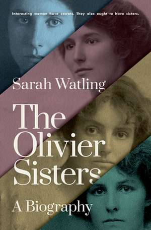 The Olivier Sisters de Sarah Watling