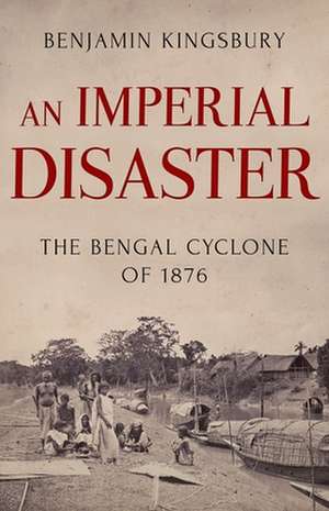 An Imperial Disaster de Benjamin Kingsbury