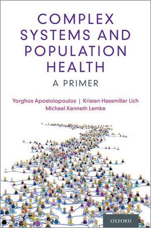 Complex Systems and Population Health de Yorghos Apostolopoulos