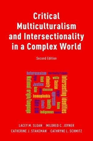 Critical Multiculturalism and Intersectionality in a Complex World de Lacey Sloan