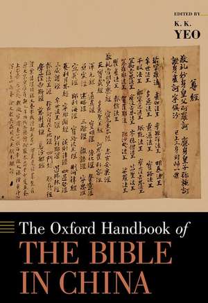 The Oxford Handbook of the Bible in China de K. K. Yeo