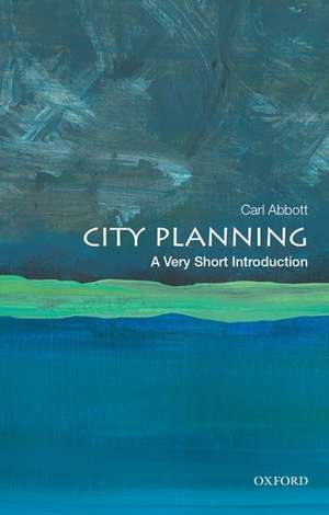 City Planning: A Very Short Introduction de Carl Abbott