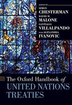 The Oxford Handbook of United Nations Treaties de Simon Chesterman