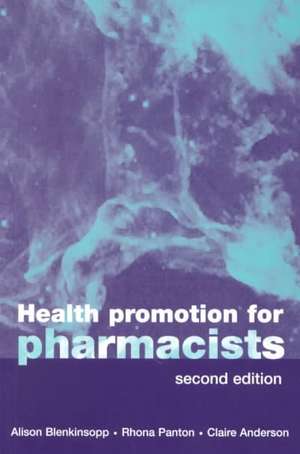 Health Promotion for Pharmacists de Alison Blenkinsopp