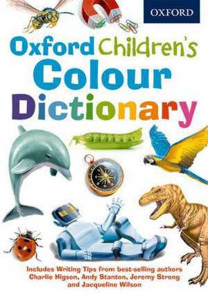 Oxford Children's Colour Dictionary de Oxford Dictionaries