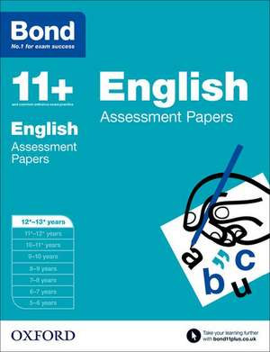 Bond 11+: English: Assessment Papers: 12+-13+ years de Wendy Wren