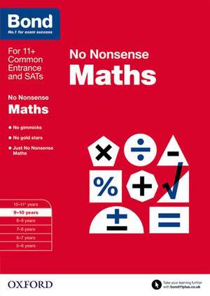 Bond: Maths: No Nonsense: 9-10 Years de Sarah Lindsay