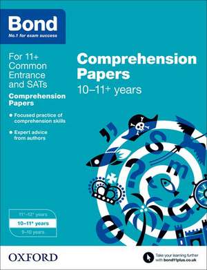 Bond 11+: English: Comprehension Papers: Ready for the 2025 exam: 10-11+ years de Michellejoy Hughes