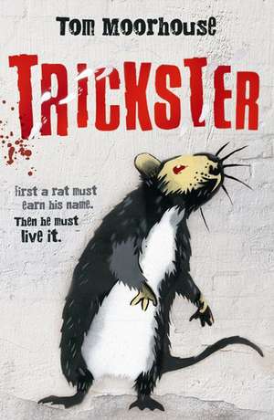 Trickster de Tom Moorhouse