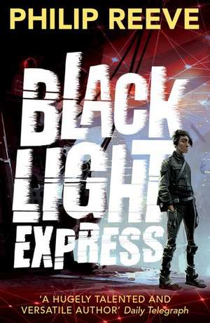 Black Light Express de Philip Reeve