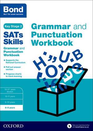 Bond SATs Skills: Grammar and Punctuation Workbook: 8-9 years de Michellejoy Hughes