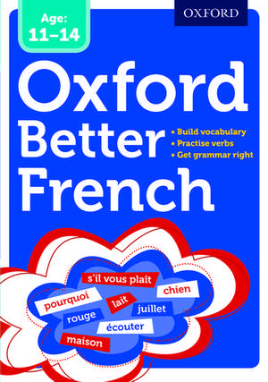 Oxford Better French de Oxford Dictionaries