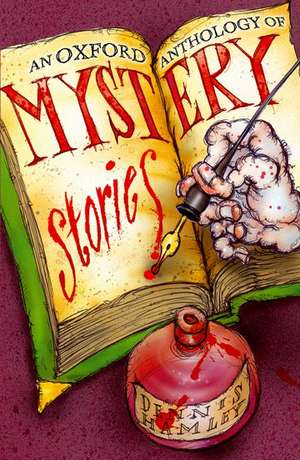 An Oxford Anthology of Mystery Stories de Dennis Hamley