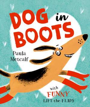 Dog in Boots de Paula Metcalf