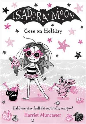 Isadora Moon Goes on Holiday de Harriet Muncaster