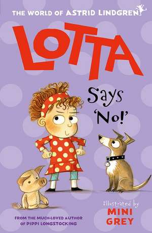 Lotta Says 'No!' de Astrid Lindgren