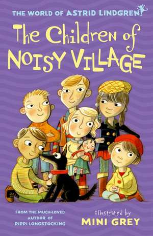 The Children of Noisy Village de Astrid Lindgren