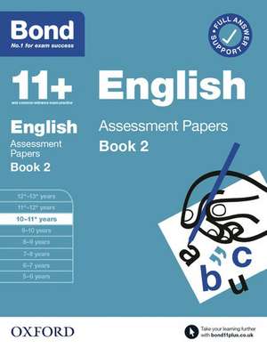 Bond 11+ English Assessment Papers 10-11 Years Book 2: For 11+ GL assessment and Entrance Exams de Bond 11+