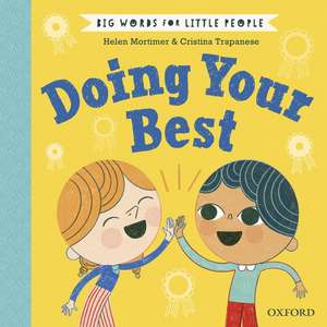 Big Words for Little People Doing Your Best de Helen Mortimer