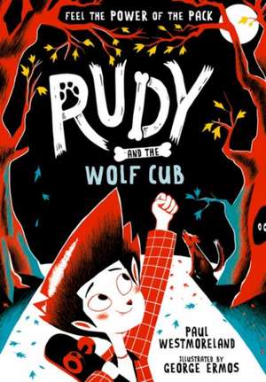 Rudy and the Wolf Cub de Paul Westmoreland