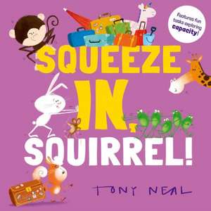 Squeeze In, Squirrel! de Oxford Children's Books