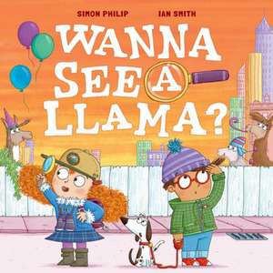 Wanna See a Llama? de Simon Philip