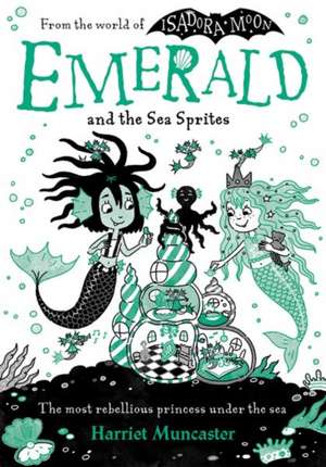 Emerald and the Sea Sprites de Harriet Muncaster