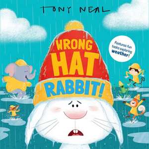 Wrong Hat Rabbit! de Tony Neal