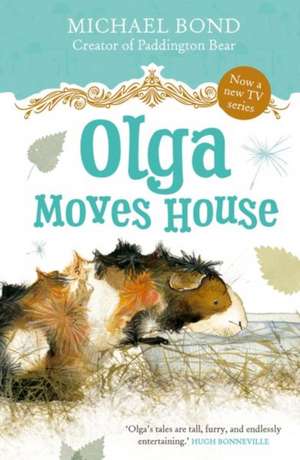 Olga Moves House de Michael Bond