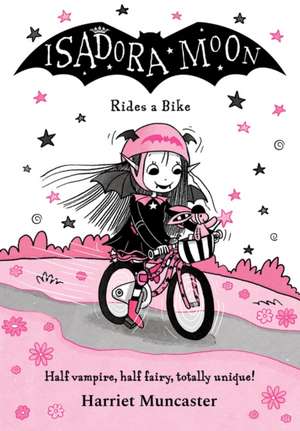 Isadora Moon Rides a Bike de Harriet Muncaster