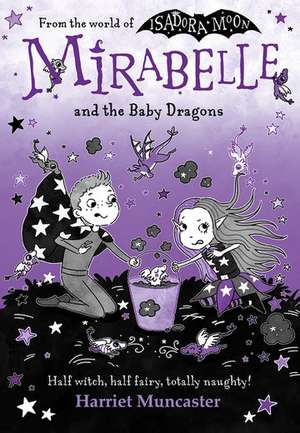 Mirabelle and the Baby Dragons de Harriet Muncaster