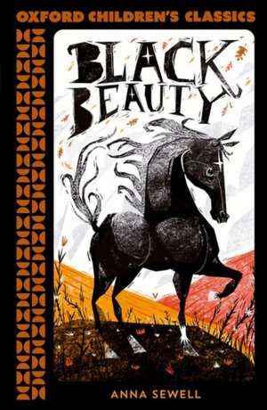 Oxford Children's Classics: Black Beauty de Anna Sewell