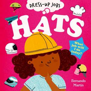 Dress-up Jobs: Hats de Fernando Martin