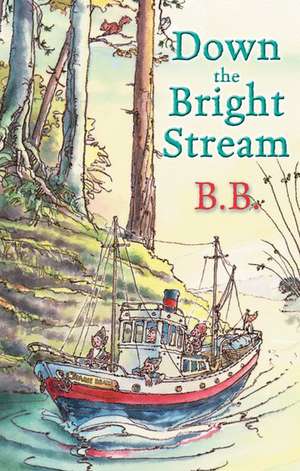 Down The Bright Stream de B.B.