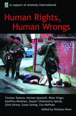 Human Rights, Human Wrongs: Oxford Amnesty Lectures 2001 de Nicholas Owen