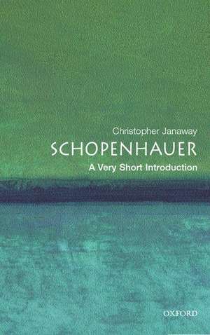 Schopenhauer: A Very Short Introduction de Christopher Janaway