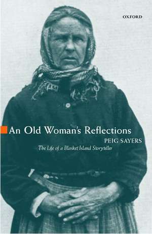 An Old Woman's Reflections de Peig Sayers