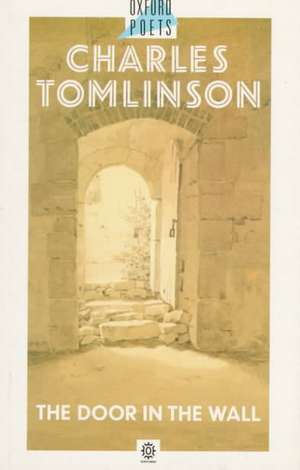 The Door in the Wall de Charles Tomlinson