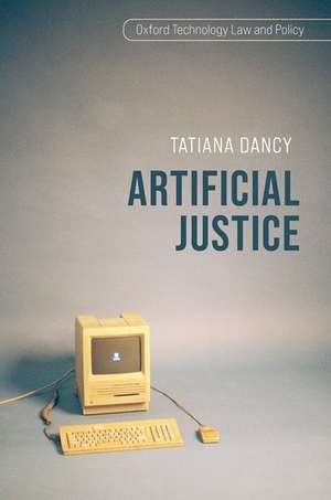 Artificial Justice de Tatiana Dancy