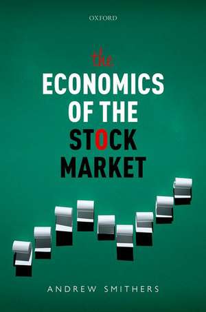 The Economics of the Stock Market de Andrew Smithers