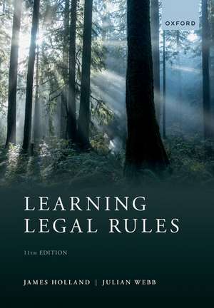 Learning Legal Rules: A Students' Guide to Legal Method and Reasoning de James Holland