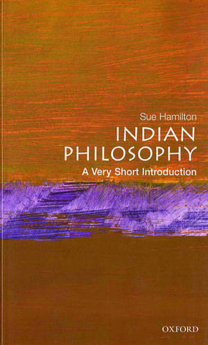 Indian Philosophy: A Very Short Introduction de Sue Hamilton