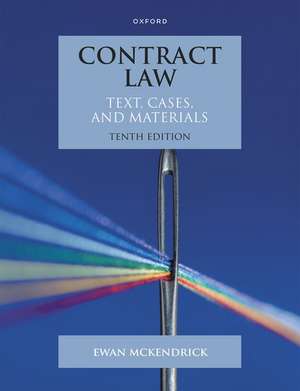 Contract Law: Text, Cases and Materials de Ewan McKendrick