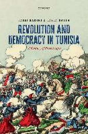 Revolution and Democracy in Tunisia: A Century of Protestscapes de Larbi Sadiki