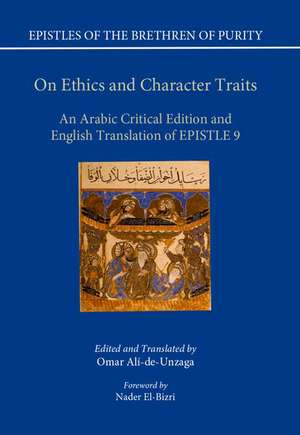 On Ethics and Character Traits: An Arabic Critical Edition and English Translation of Epistle 9 de Omar Alí-de-Unzaga