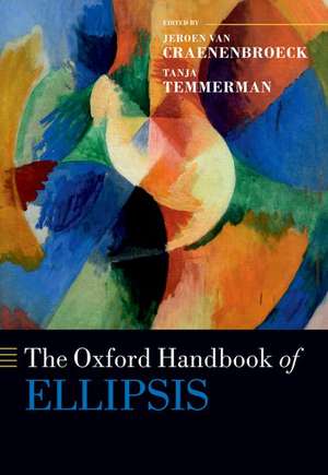 The Oxford Handbook of Ellipsis de Jeroen van Craenenbroeck